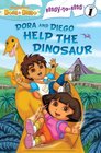 Dora and Diego Help the Dinosaur (Dora & Diego: Ready-to-Read: Level 1)