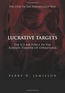 Lucrative Targets  The US Air Force inthe Kuwaiti Theater of Operations