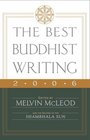 The Best Buddhist Writing 2006 (Best Buddhist Writing)