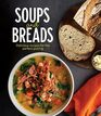 Soups and Breads Delicious Recipes for the Perfect Pairing