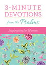 3Minute Devotions from the Psalms Inspiration for Women