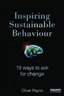 Inspiring Sustainable Behaviour 19 Ways to Ask for Change