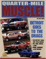 QuarterMile Muscle Detroit Goes to the Drags