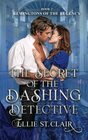 The Secret of the Dashing Detective (Remingtons of the Regency)