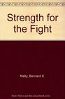 Strength for the Fight A History of Black Americans in the Military