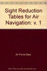 Sight Reduction Tables for Air Navigation