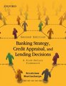 Banking Strategy Credit Appraisal and Lending Decisions A RiskReturn Framework