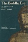 The Buddha Eye An Anthology of the Kyoto School
