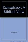Conspiracy A Biblical View