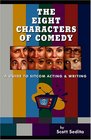 The Eight Characters of Comedy A Guide to Sitcom Acting And Writing