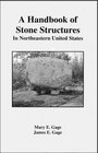 A Handbook of Stone Structures in Northeastern United States