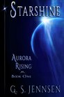 Starshine Aurora Rising Book One