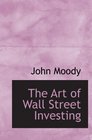 The Art of Wall Street Investing