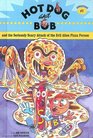 Hot Dog And Bob And The Seriously Scary Attack Of The Evil Alien Pizza Person