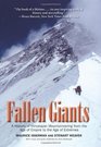 Fallen Giants A History of Himalayan Mountaineering from the Age of Empire to the Age of Extremes