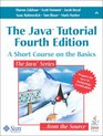 The Java  Tutorial  A Short Course on the Basics