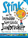 Stink and the Incredible SuperGalactic Jawbreaker