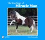 The True Story of Miracle Man