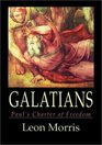 Galatians Paul's Charter of Christian Freedom