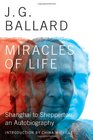 Miracles of Life Shanghai to Shepperton An Autobiography