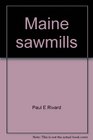 Maine sawmills: A history