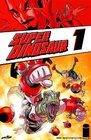 Super Dinosaur Volume 1 TP