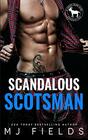 Scandalous Scotsman A Hero Club Novel