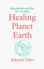 Healing Planet Earth  Macrobiotics and the New Ecology