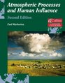 Atmospheric Processes and Human Influence
