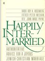 Happily Intermarried Authoritative Advice for a Joyous JewishChristian Marriage