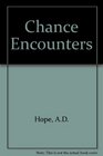 Chance Encounters