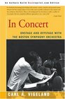 In Concert Onstage and Offstage with the Boston Symphony Orchestra