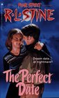 The PERFECT DATE (FEAR STREET ) : THE PERFECT DATE