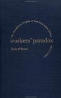 Workers' Paradox The Republican Origins of New Deal Labor Policy 18861935