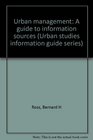 Urban management A guide to information sources