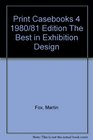 Print Casebooks 4 1980/81 Edition The Best in Exhibition Design