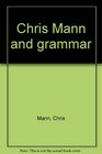 Chris Mann and grammar