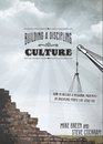Building a Discipling Culture (Building a Discipling Culture: How to Release a Missional Movement by discipling People like Jesus did.)