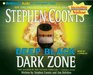 Dark Zone (Deep Black, Bk 3)(Audio CD)(Abridged)