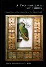 A Convergence of Birds: Original Fiction and Poetry Inspired by Joseph Cornell - Limited Edition