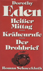 Heiser Mittag / Krahenrufe / Der Drohbrief