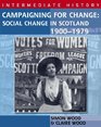 Campaigning for Change Social Change in Scotland 19001979