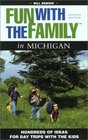 Fun with the Family in Michigan 4th Hundreds of Ideas for Day Trips with the Kids