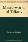 Masterworks of Tiffany