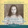 Selfrealization The Inner And the Outer Path
