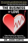 The Business of Love: 9 Best Practices for Improving the Bottom Line of Your Relationship