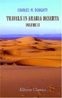 Travels in Arabia Deserta Volume 2