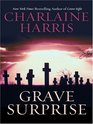 Grave Surprise (Harper Connelly, Bk 2) (Large Print)