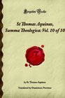 St Thomas Aquinas Summa Theologica Vol 10 of 10