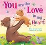 You are the Love in my HeartBeautiful Illustrations paired with a Tender Poem makes the Perfect Gift for New and SoontoBe Moms